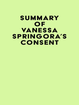 cover image of Summary of Vanessa Springora's Consent